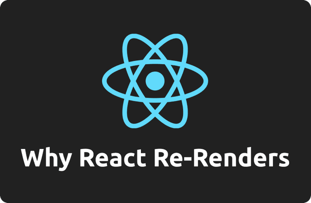 Why React Re-Renders